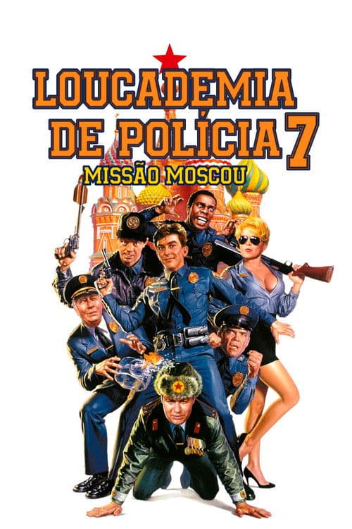 Poster de Loucademia de Polícia 7: Missão Moscou
